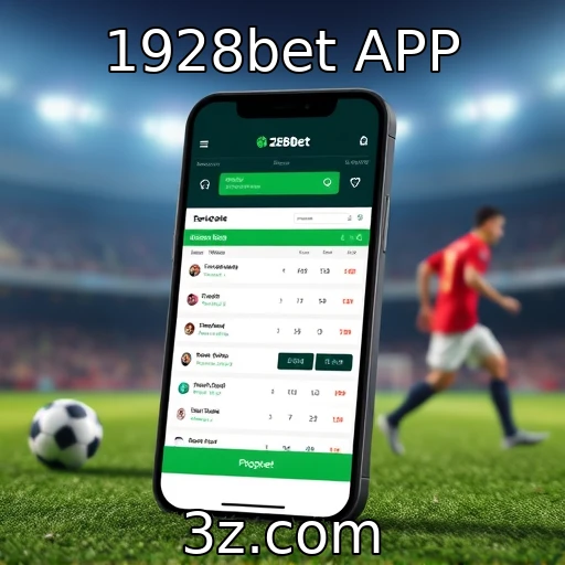 1928bet APP Como se destacar nas apostas esportivas da 1928bet APP